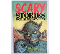 Scary Stories for Sleep-Overs