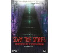 Scary True Stories: Ten Haunting Tales from the Japanese Underground