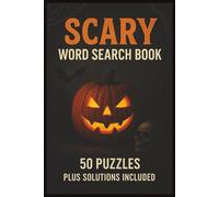 Scary Word Search Book: 50 Spooky Word Search Puzzles for Horror Fans - With Solutions Included | 50+ Puzzles.. Gift for Vacations, Holiday and Free Times