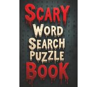 Scary Word Search Puzzle Book For Adults With 50+ Fun Activity Challenges In Easy to Read Print: A Creepy Word Search Puzzle Book With Horror Theme ... puzzles and word searches for adults)