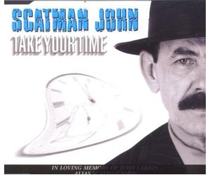 Scatman John - Take Your Time