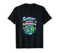 Scatter Data Somewhere Data Science Map Graphic T-Shirt