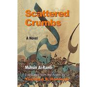 Scattered Crumbs: A Novel