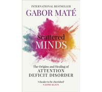 Scattered Minds by Gabor Mate (Paperback Book)