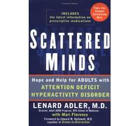 Scattered Minds: Hope and Help for Adults with ADHD