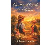 Scattered Seeds of a Lifetime