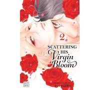 Scattering His Virgin Bloom, Vol. 2: Volume 2