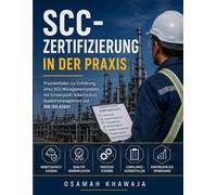 SCC-Zertifizierung in der Praxis: Einführung und Integration eines Qualitätsmanagementsystems mit Schwerpunkt Arbeitsschutz