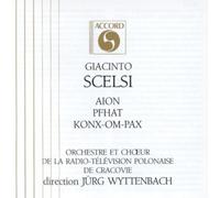 Scelsi: Aion Pfhat Knox Om Pax