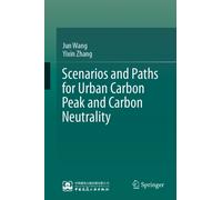 Scenarios and Paths for Urban Carbon Peak and Carbon Neutrality