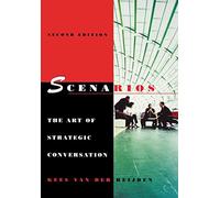 Scenarios: The Art of Strategic Conversation, 2nd Edition