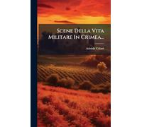 Scene Della Vita Militare In Crimea...