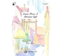 Scenes from a Parisian Cafe - Chris Lawry (Alto Saxophone) Score with Audio Downloads