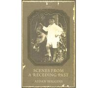 Scenes from a Receding Past (Irish Literature)