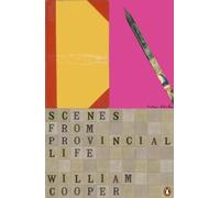 Scenes from Provincial Life: Including Scenes from Married Life (Penguin Decades)