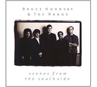 Scenes From The Southside by Bruce Hornsby and The Range