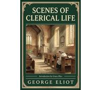 SCENES OF CLERICAL LIFE