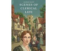 Scenes of Clerical Life