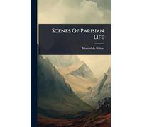 Scenes Of Parisian Life