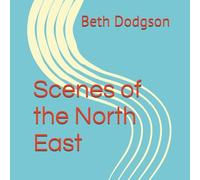 Scenes of the North East
