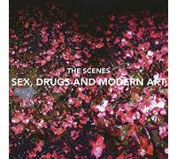 Scenes, The - Sex, Drugs And Modern Art [VINYL]