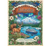 Scenic Alaska Coloring Book for Adults and Teens: Beautiful Wilderness Scenes, Wildlife, Mountains, Northern Lights, Cabins & Nature Pages