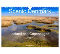 Scenic Denmark. Jutland and Copenhagen (Wall Calendar 2027 DIN A4 landscape), CALVENDO 12 Month Wall Calendar: Impressions from Jutland and the capital Copenhagen