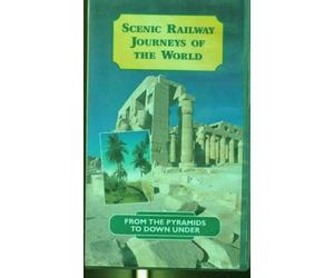 Scenic railway journeys of the world - FROM THE PYRAMIDS TO DOWN UNDER !