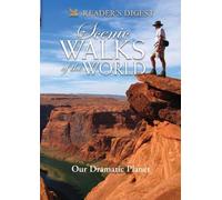 Scenic Walks of the World: Our Dramatic Planet by Reader's Digest