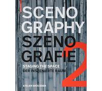 Scenography - Szenografie 2: Staging the Space - Der inszenierte Raum