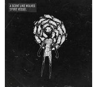 Scent Like Wolves - Spirit Vessel