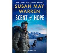 Scent of Hope: 2 (Call of the Wild)