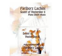 Scent of Yesterday 4: Piano Sheet Music
