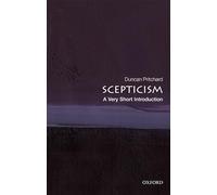 Scepticism: A Very Short Introduction (Very Short Introductions)