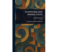 Scepticism and Animal Faith