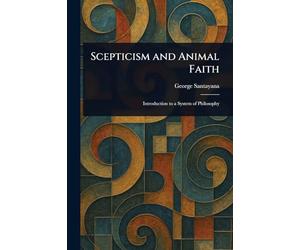 Scepticism and Animal Faith