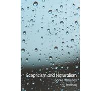 Scepticism and Naturalism: Some Varieties: The Woodbridge Lectures 1983