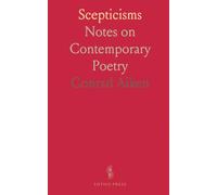 Scepticisms: Notes on Contemporary Poetry