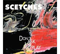 Scetches Don't Ask Just Play (CD) (US IMPORT)