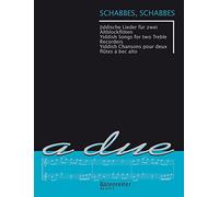 Schabbes, Schabbes - Yiddish Songs for two Treble Recorders (Playing Score)
