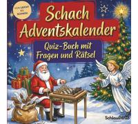 Schach-Adventskalender: Quiz-Buch mit Fragen und Rätsel: Wissens-Adventskalender ohne Schokolade - 24 Rätsel für Schachspieler - Das perfekte Geschenk zur Weihnachtszeit