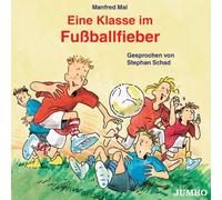 Schad,Stephan - Eine Klasse im Fussballfieber