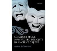 Schadenfreude and its Wicked Delights in Ancient Greece