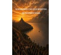 Schaduwen van een monster: De gouden stad