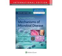 Schaechter's Mechanisms of Microbial Disease (Lippincott Connect)