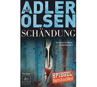 Schändung: Der zweite Fall für Carl Mørck, Sonderdezernat Q - Thriller