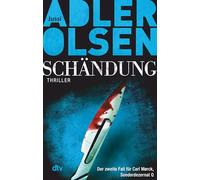 Schändung: Der zweite Fall für Carl Mørck, Sonderdezernat Q - Thriller | Ein brutaler Doppelmord und eine Spur, die in Dänemarks elitärste Kreise führt - der Bestseller aus Skandinavien
