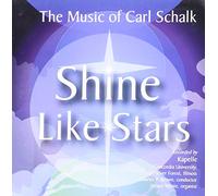 SCHALK,CARL - Shine Like Stars