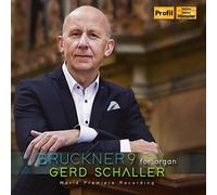 Schaller - Anton Bruckner: Symphony No. 9, arranged for Organ