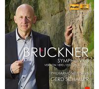 Schaller/Philharmonie Fest - Anton Bruckner: Symphony 3 ? Version 1890, Edition Schalk